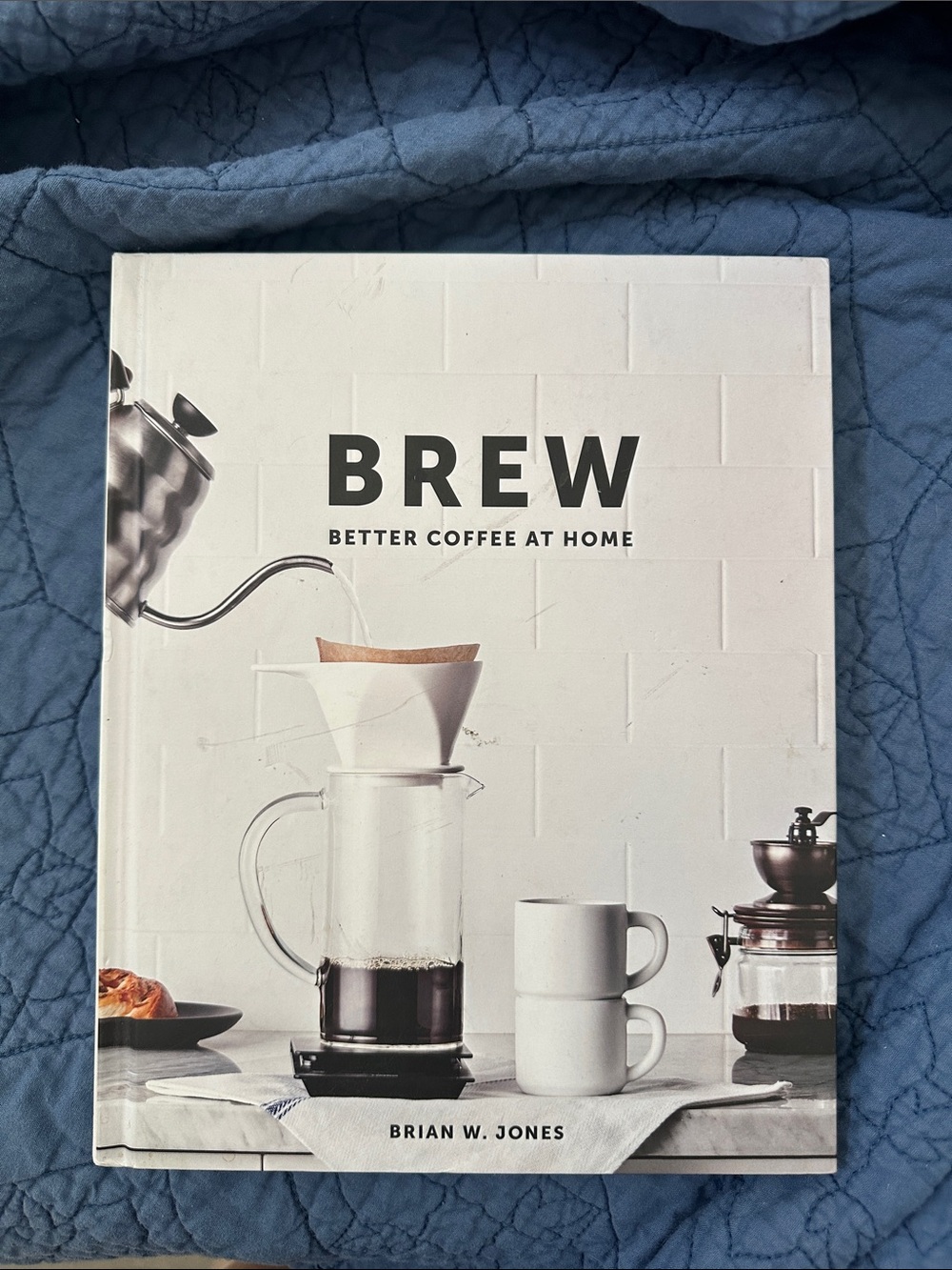Brew: Better Coffee at Home — White Cover by